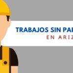 Trabajos sin papeles en ARIZONA para inmigrantes